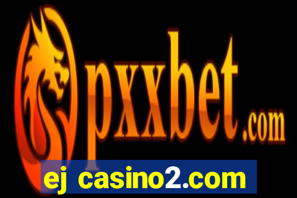 ej casino2.com